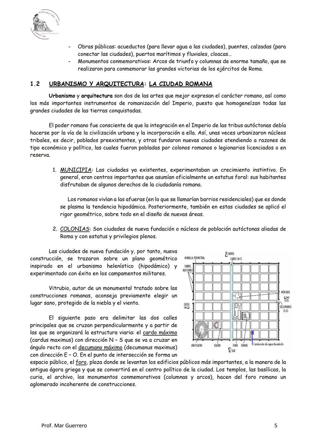 BLOQUE 2
TEMA 3: ARTE ROMAΝΟ
1. Urbanismo romano y tipologías arquitectónicas.
2. La escultura romana El retrato y el relieve histórico.
3