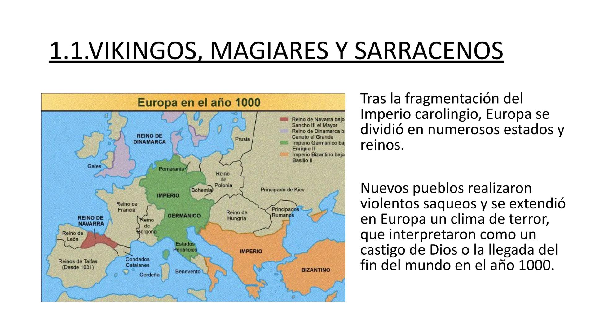 # TEMA 2. LA
SOCIEDAD
FEUDAL.
DERECHOS Y
DESIGUALDADES # 1. NUEVAS OLEADAS DE INVASIONES # 1.1.VIKINGOS, MAGIARES Y SARRACENOS
Europa en el