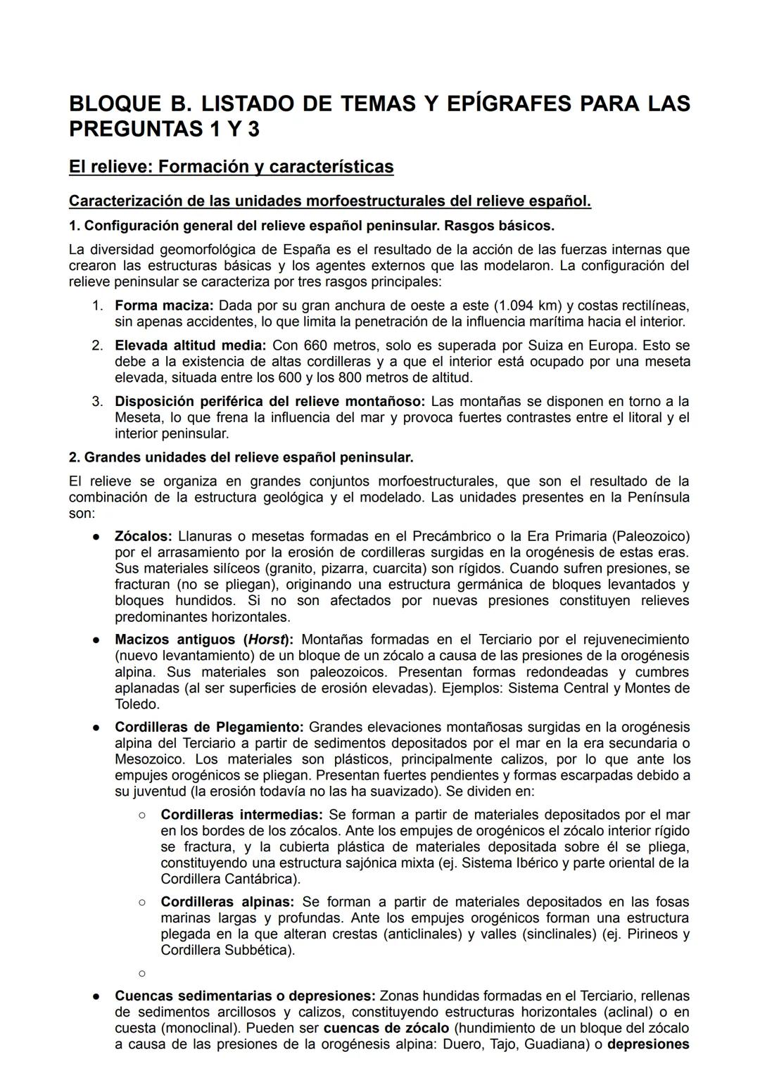 # BLOQUE B. LISTADO DE TEMAS Y EPÍGRAFES PARA LAS
PREGUNTAS 1 Y 3
## El relieve: Formación y características
Caracterización de las unidad