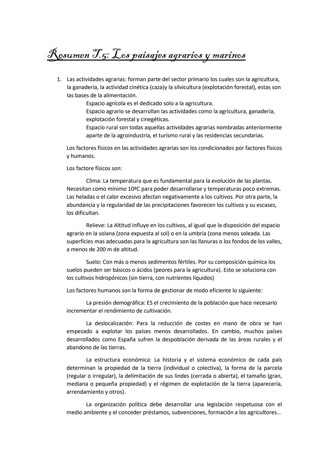 Resumen T.5: Los paisajes agrarios y marinos
1. Las actividades agrarias: forman parte del sector primario los cuales son la agricultura,
la