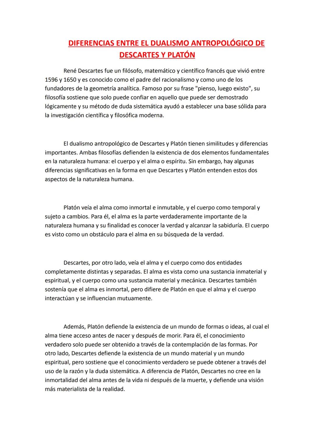 DIFERENCIAS ENTRE EL DUALISMO ANTROPOLÓGICO DE
DESCARTES Y PLATÓN
René Descartes fue un filósofo, matemático y científico francés que vivió