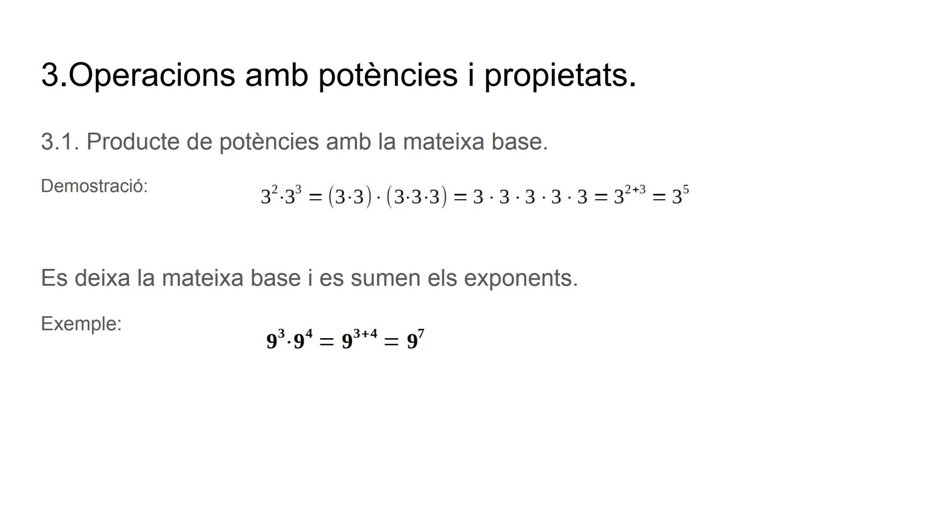 # POTÈNCIES # Índex
1. Potències.
2. Potències d'1 i de zero.
3.Operacions amb potències i propietats. # 1. Potències
Les potències són pr