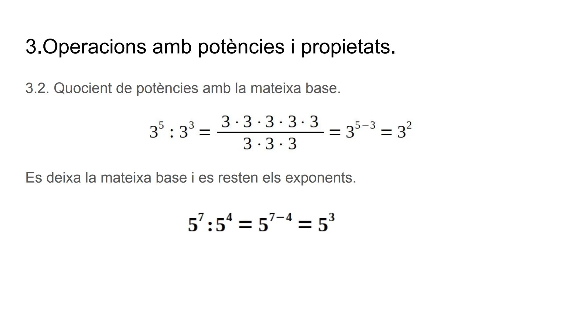 # POTÈNCIES # Índex
1. Potències.
2. Potències d'1 i de zero.
3.Operacions amb potències i propietats. # 1. Potències
Les potències són pr