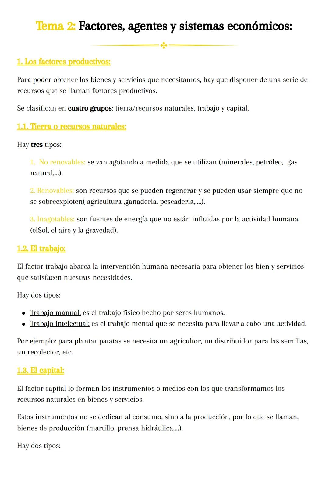 Tema 2: Factores, agentes y sistemas económicos:
1. Los factores productivos:
Para poder obtener los bienes y servicios que necesitamos, hay