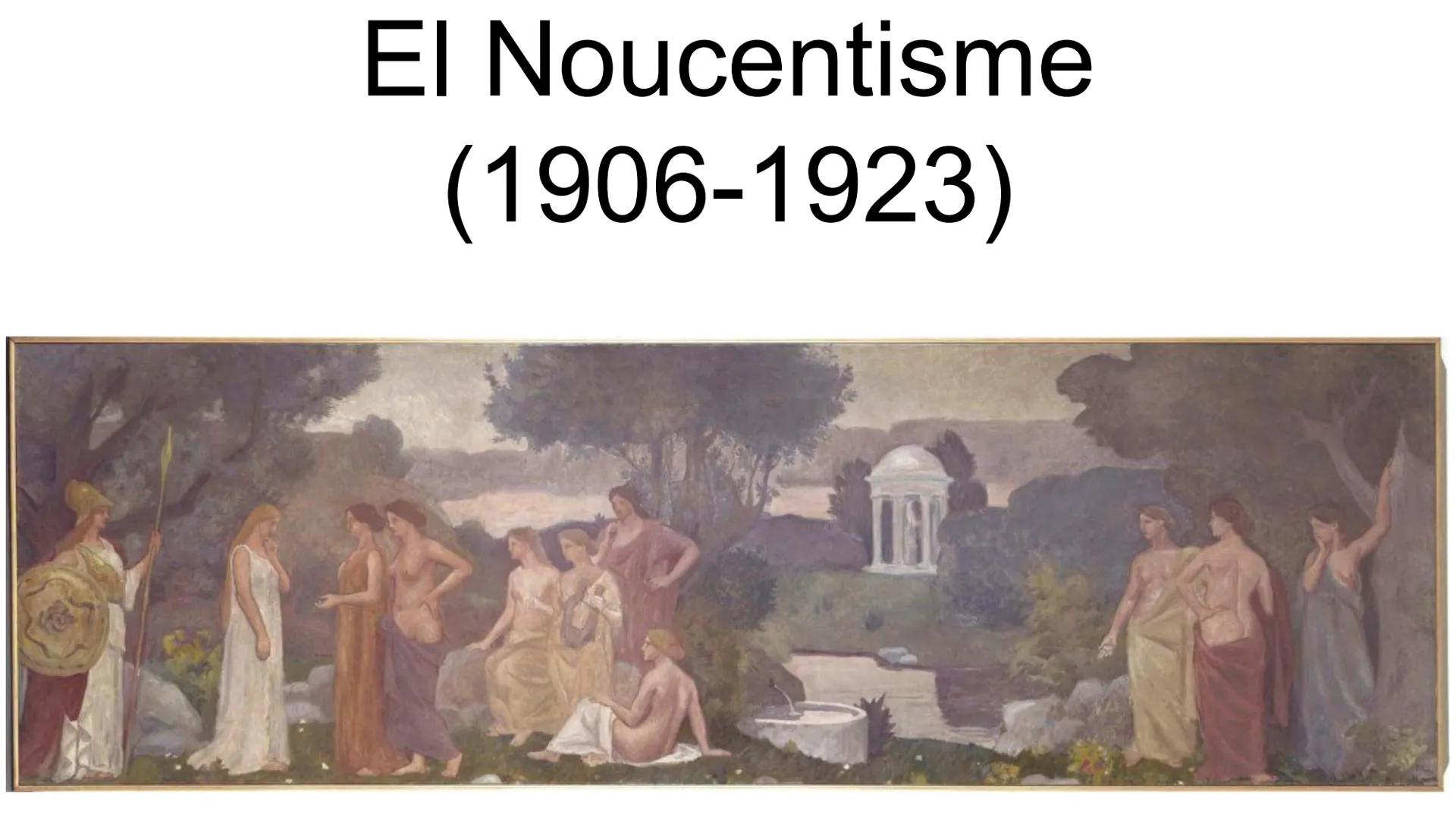 # El Noucentisme
(1906-1923) 1. Noucentisme
Moviment cultural i polític que va néixer com una
reacció contra el Modernisme i va dirigir la