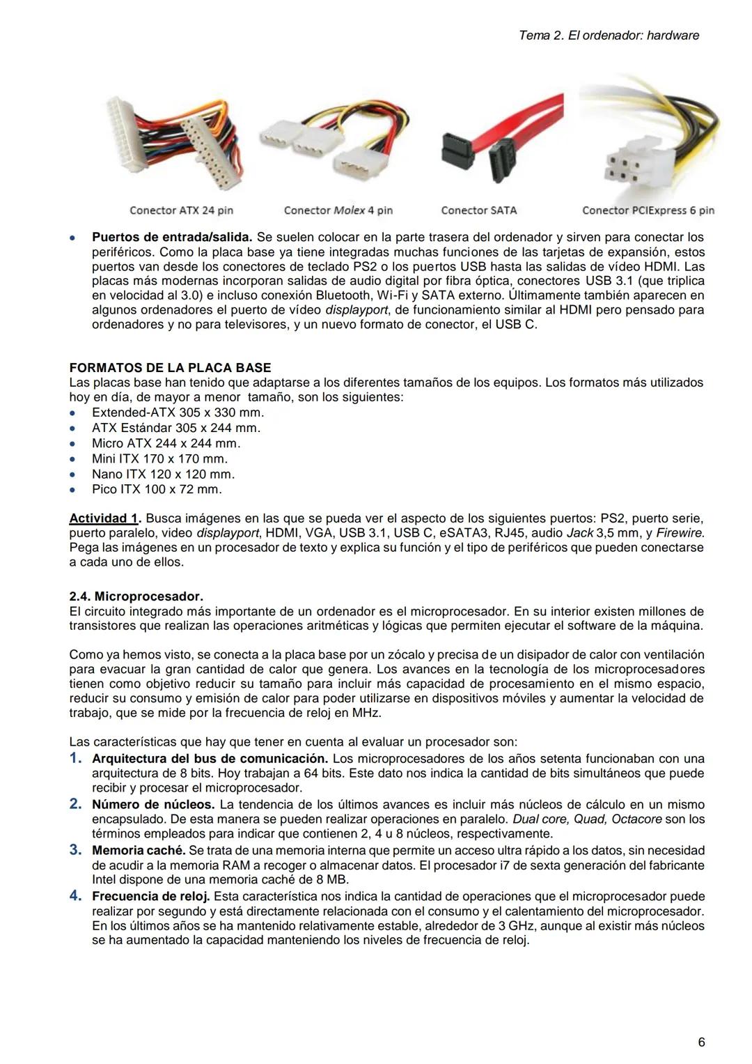 TEMA 2
El ordenador: hardware
1. Hardware y software.
2. El hardware del ordenador.
2.1.
La codificación de la información.
2.2.
La fuente d