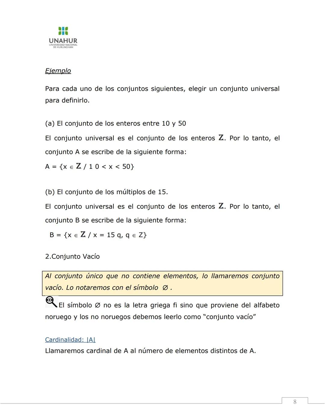 # Matemática para
# Informática I
APUNTE TEÓRICO
UNIDAD 2: CONJUNTOS, FUNCIONES PROPOSICIONALES Y
DIVISIBILIDAD ENTERA
UNAHUR | 2022
ING.