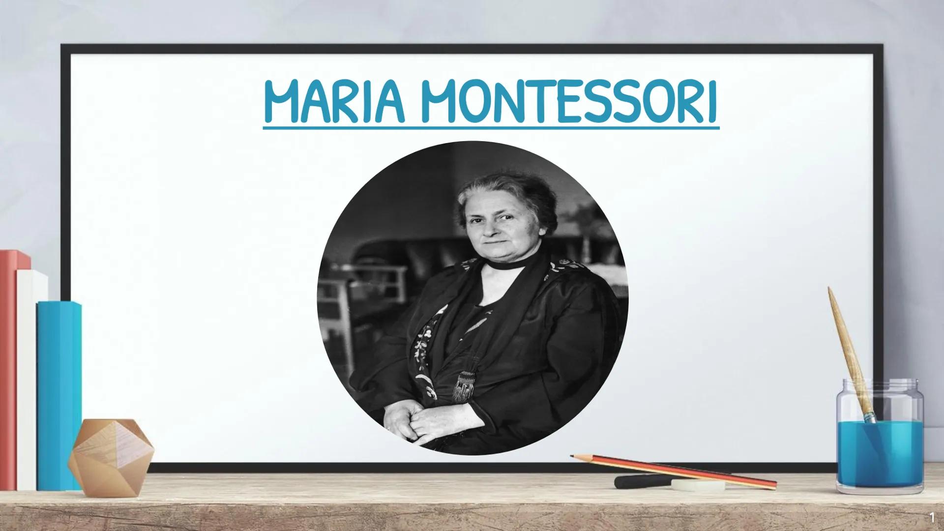 MARIA MONTESSORI ÍNDICE
1. Contexto............
2. Aportaciones........
3. Materiales..........
4. Metodología.............
5. Otros epígraf