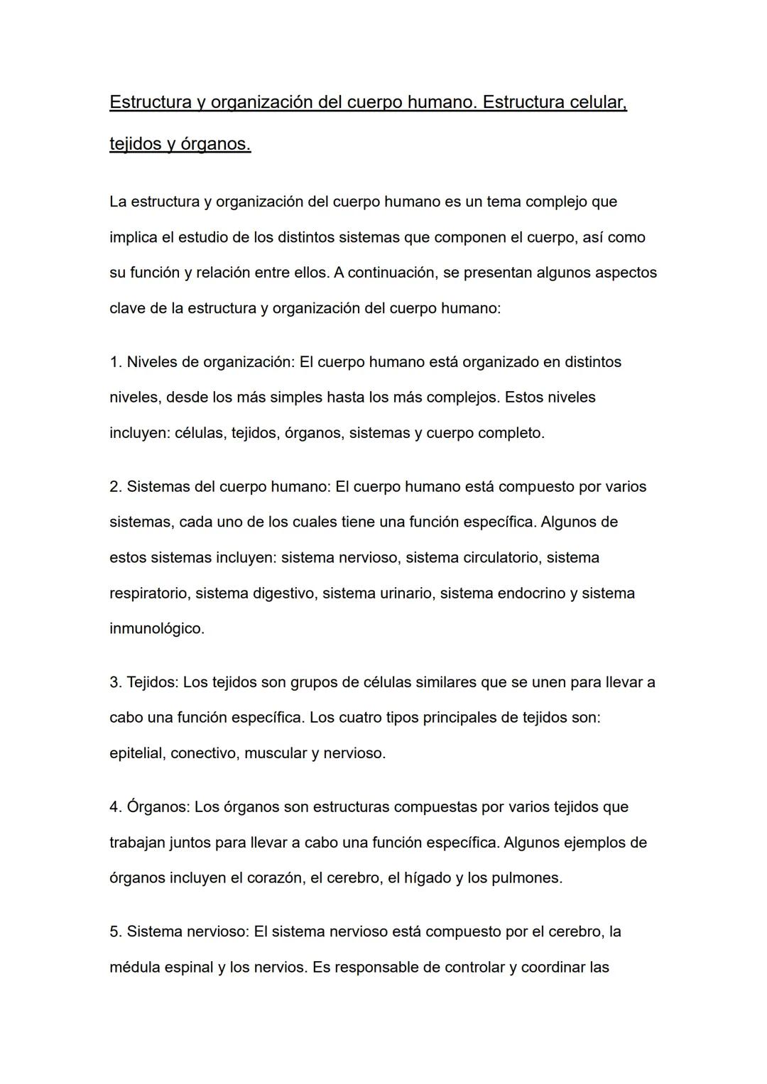 Estructura y organización del cuerpo humano. Estructura celular,
tejidos y órganos.
La estructura y organización del cuerpo humano es un tem