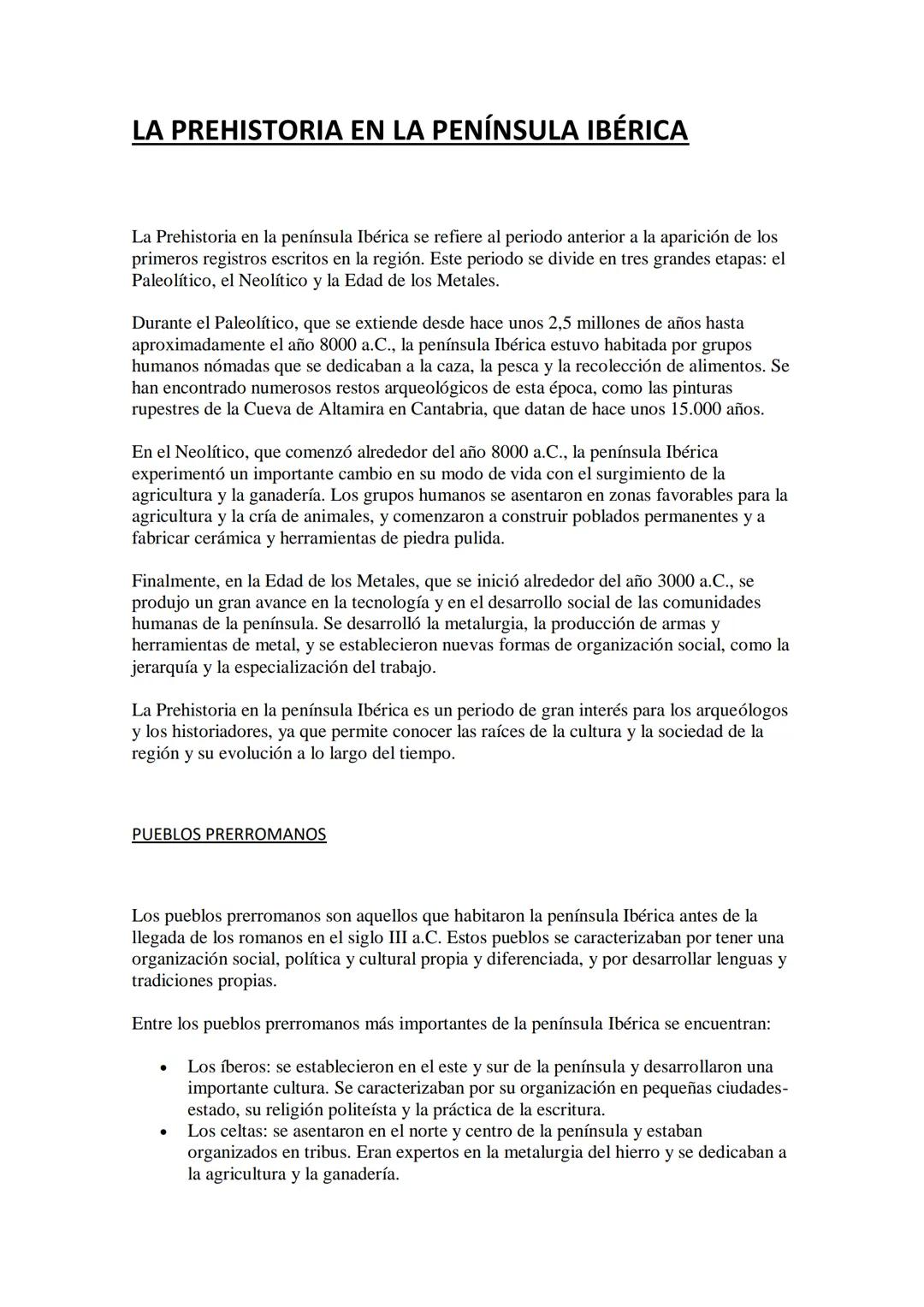 # LA PREHISTORIA EN LA PENÍNSULA IBÉRICA
La Prehistoria en la península Ibérica se refiere al periodo anterior a la aparición de los
primer