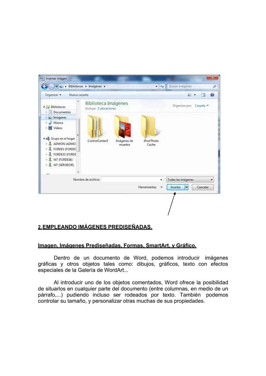 UNIDAD DIDÁCTICA 10. INSERCIÓN DE IMÁGENES Y
AUTOFORMAS EN EL TEXTO PARA MEJORAR EL ASPECTO
DEL MISMO.
1. Desde un archivo.
2. Empleando imá