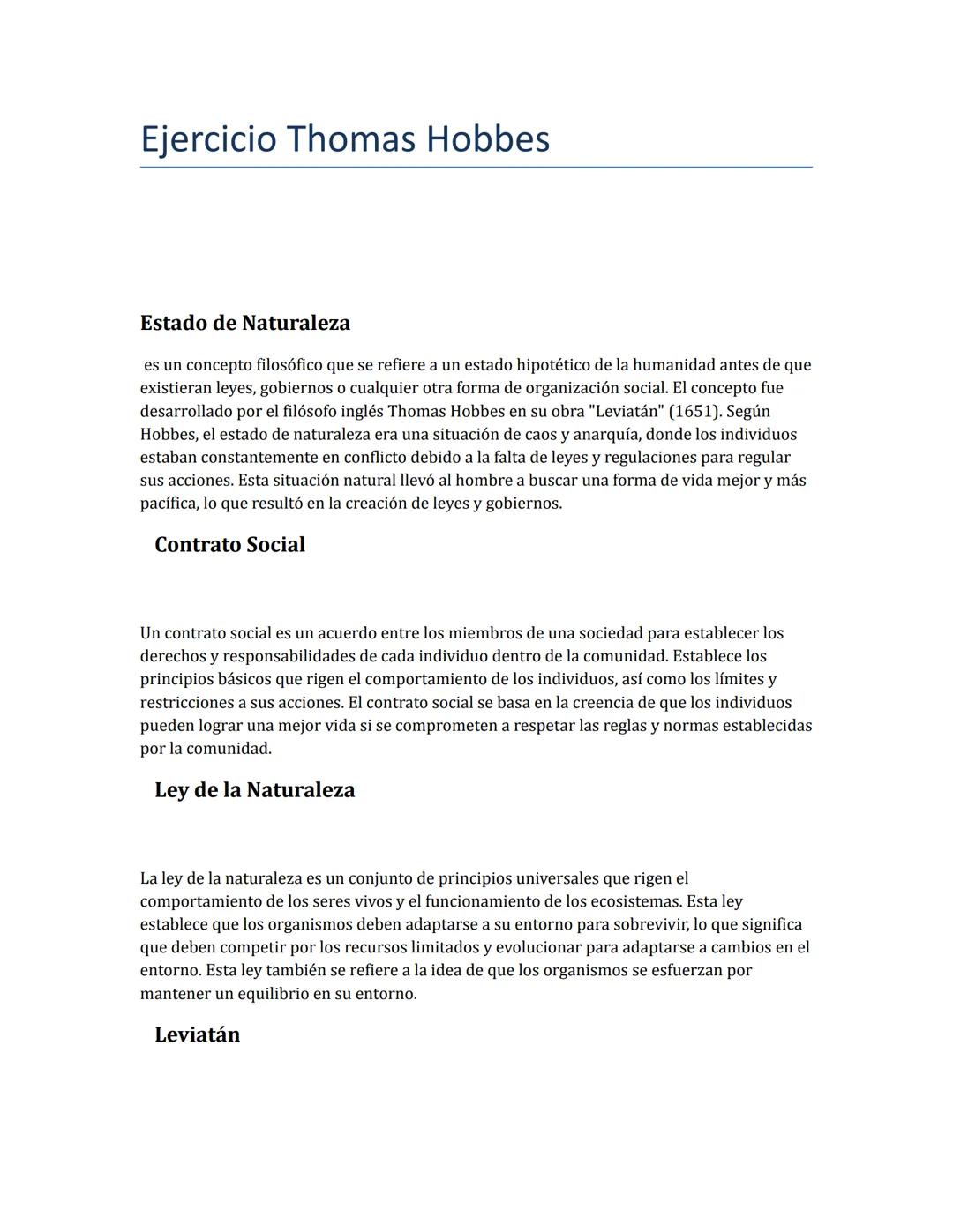 Ejercicio Thomas Hobbes
Estado de Naturaleza
es un concepto filosófico que se refiere a un estado hipotético de la humanidad antes de que
ex