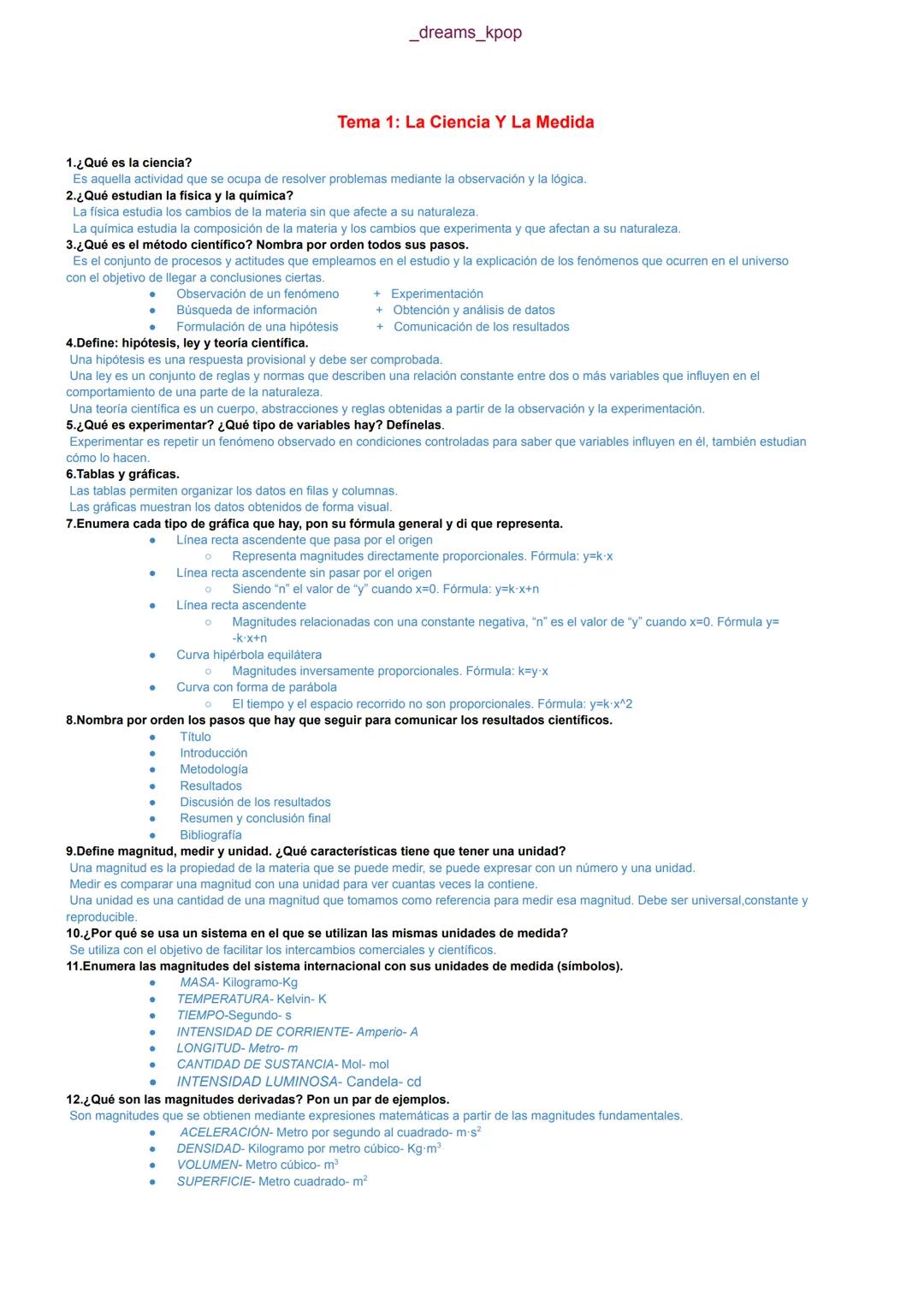 1.¿Qué es la ciencia?
Es aquella actividad que se ocupa de resolver problemas mediante la observación y la lógica.
2.¿Qué estudian la física