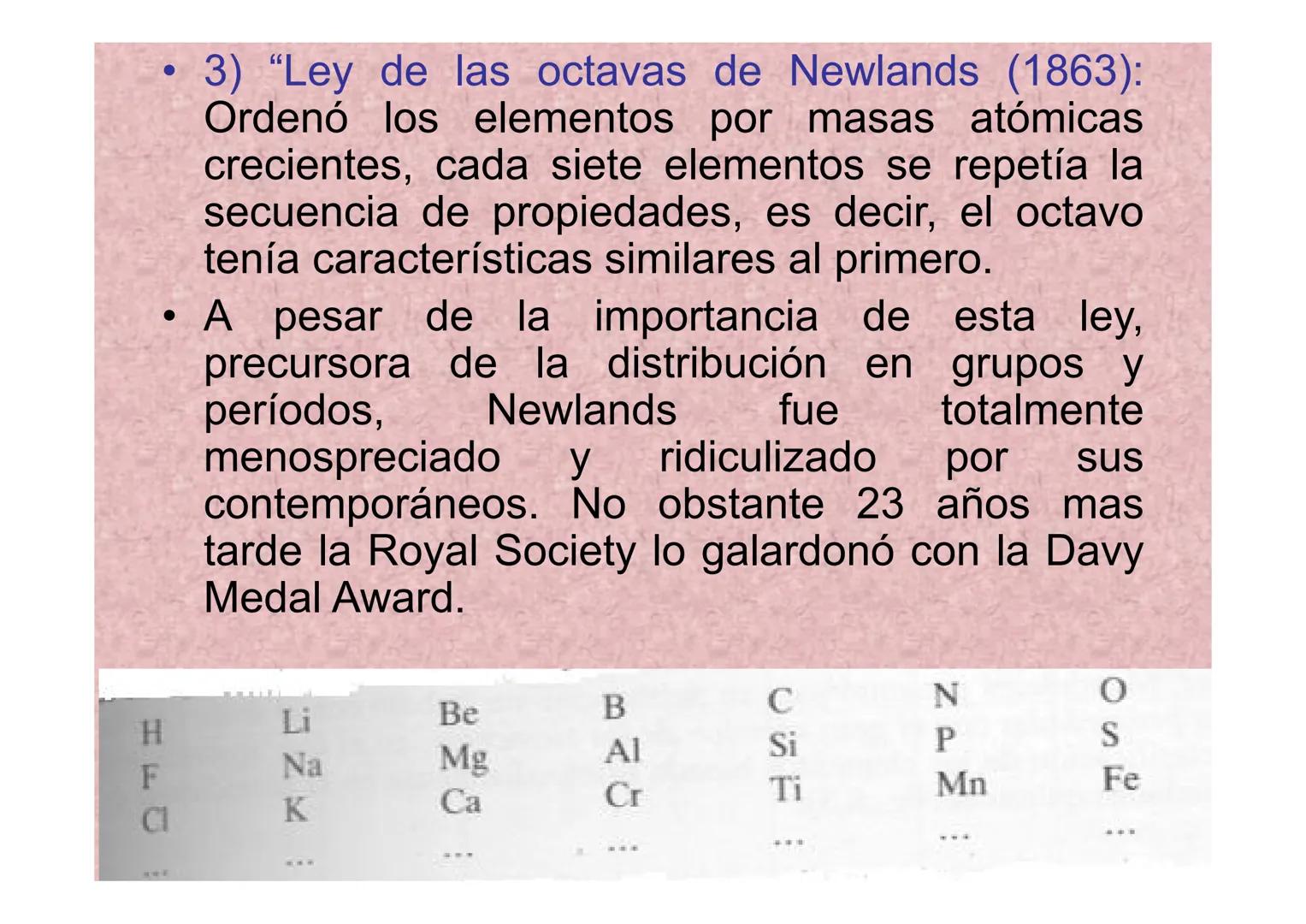 # SISTEMA PERIÓDICO
PROPIEDADES PERIÓDICAS # PRIMERAS CLASIFICACIONES
# EVOLUCIÓN HISTÓRICA
* 1) Tríadas de
Döbereiner (1817)
| Element