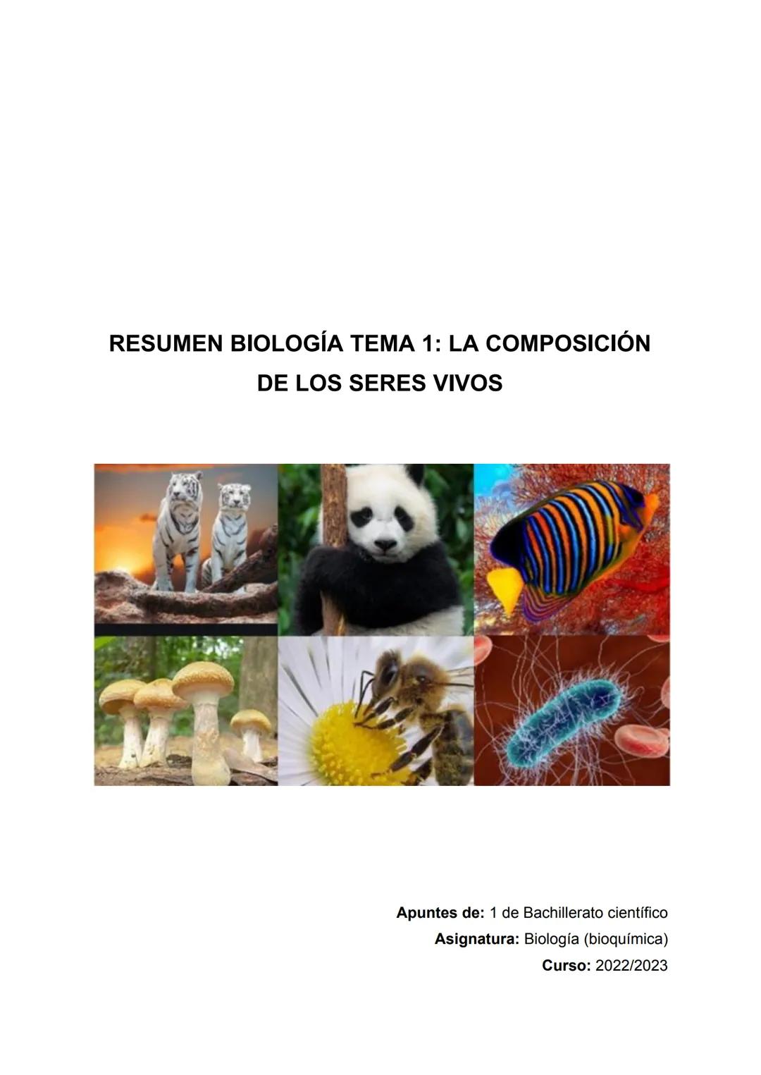 RESUMEN BIOLOGÍA TEMA 1: LA COMPOSICIÓN
DE LOS SERES VIVOS
Apuntes de: 1 de Bachillerato científico
Asignatura: Biología (bioquímica)
Curso: