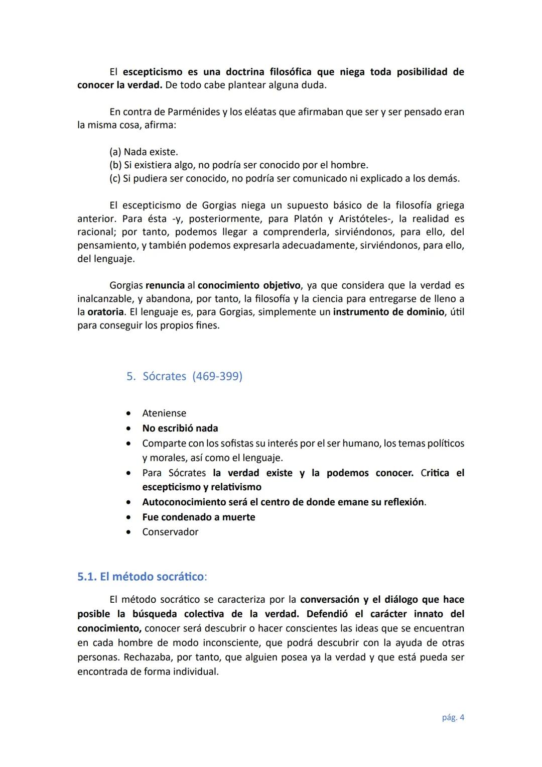 Los sofistas:
Se denominaban sofistas a un grupo de pensadores griegos que aparecen en la
segunda mitad del s. V. a. C. Poseen una cultura