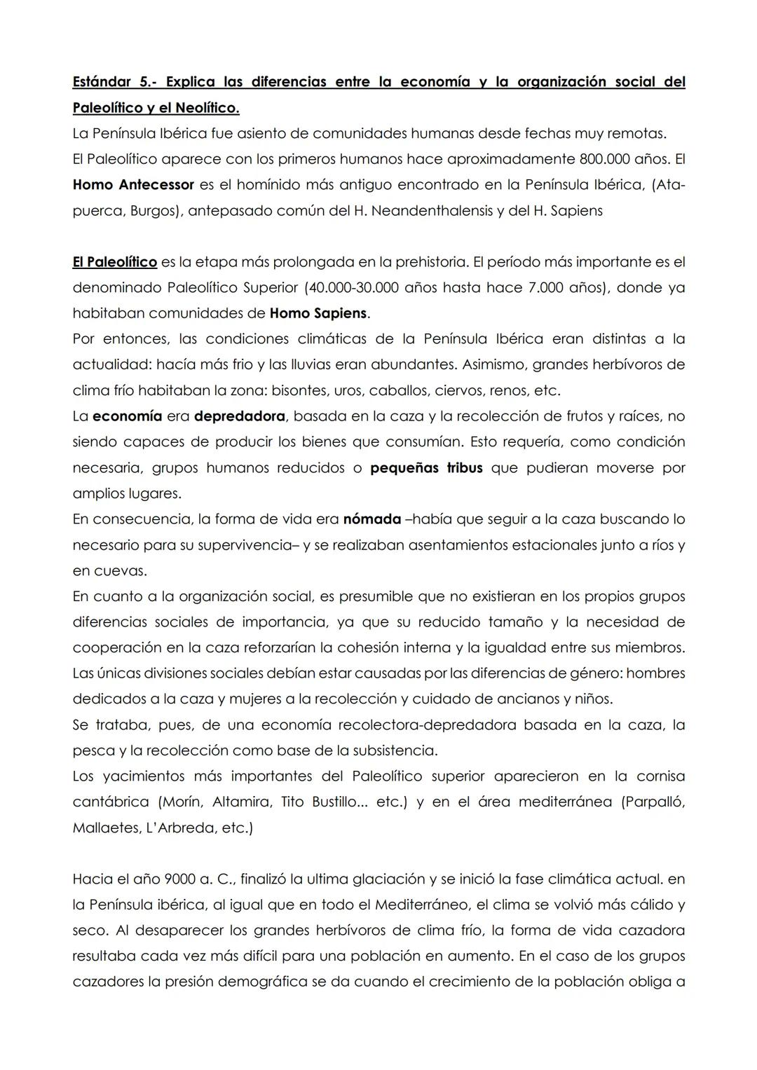 Estándar 5.- Explica las diferencias entre la economía y la organización social del
Paleolítico y el Neolítico.
La Península Ibérica fue asi