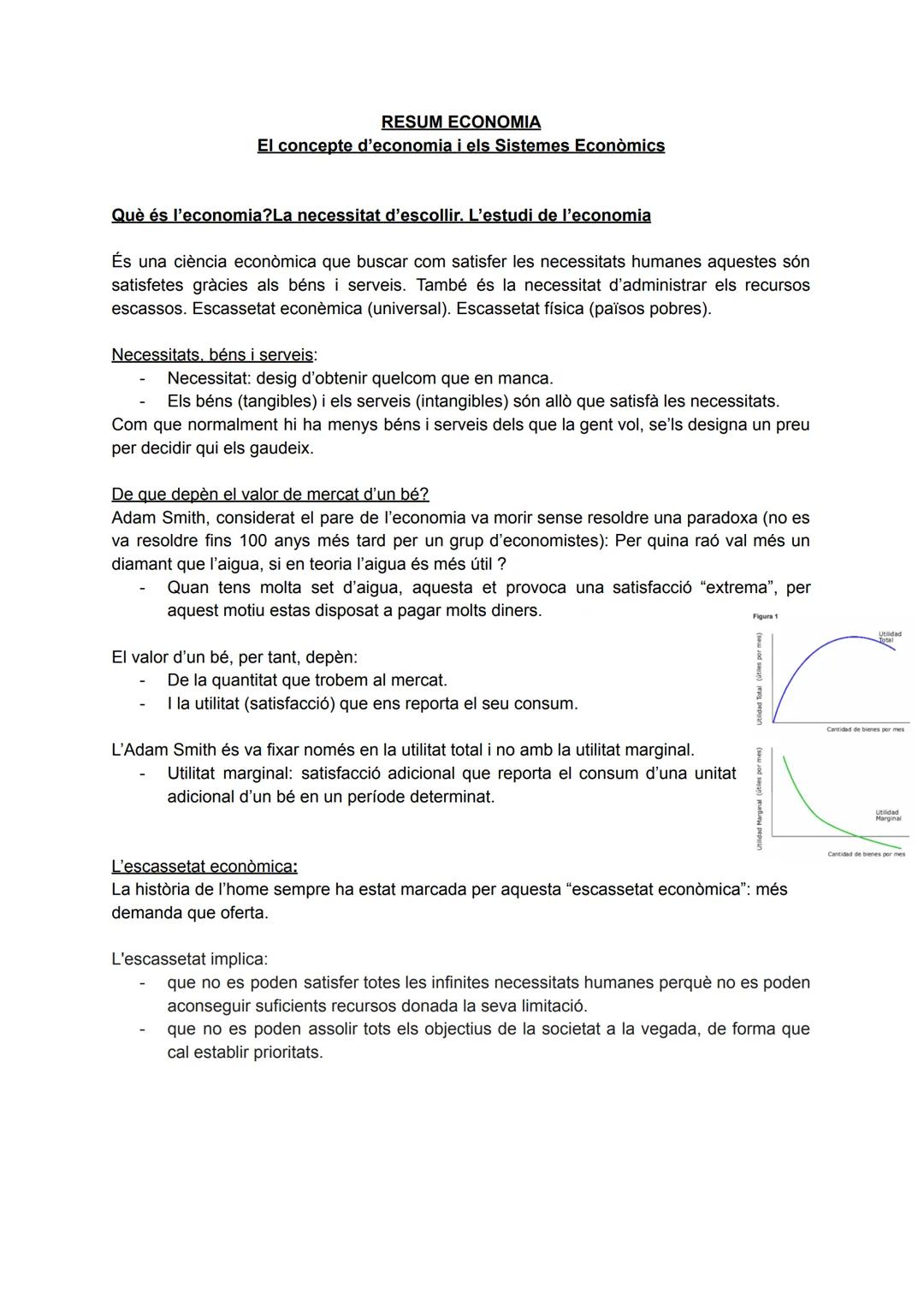 RESUM ECONOMIA
El concepte d'economia i els Sistemes Econòmics
Què és l'economia?La necessitat d'escollir. L'estudi de l'economia
És una ciè