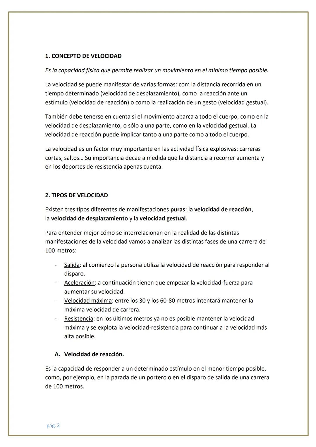 pág. 1
LA VELOCIDAD 1. CONCEPTO DE VELOCIDAD
Es la capacidad física que permite realizar un movimiento en el mínimo tiempo posible.
La veloc