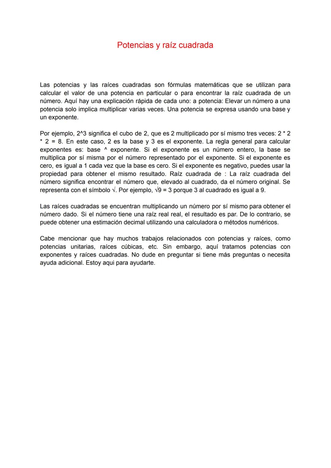 Potencias y raíz cuadrada
Las potencias y las raíces cuadradas son fórmulas matemáticas que se utilizan para
calcular el valor de una potenc
