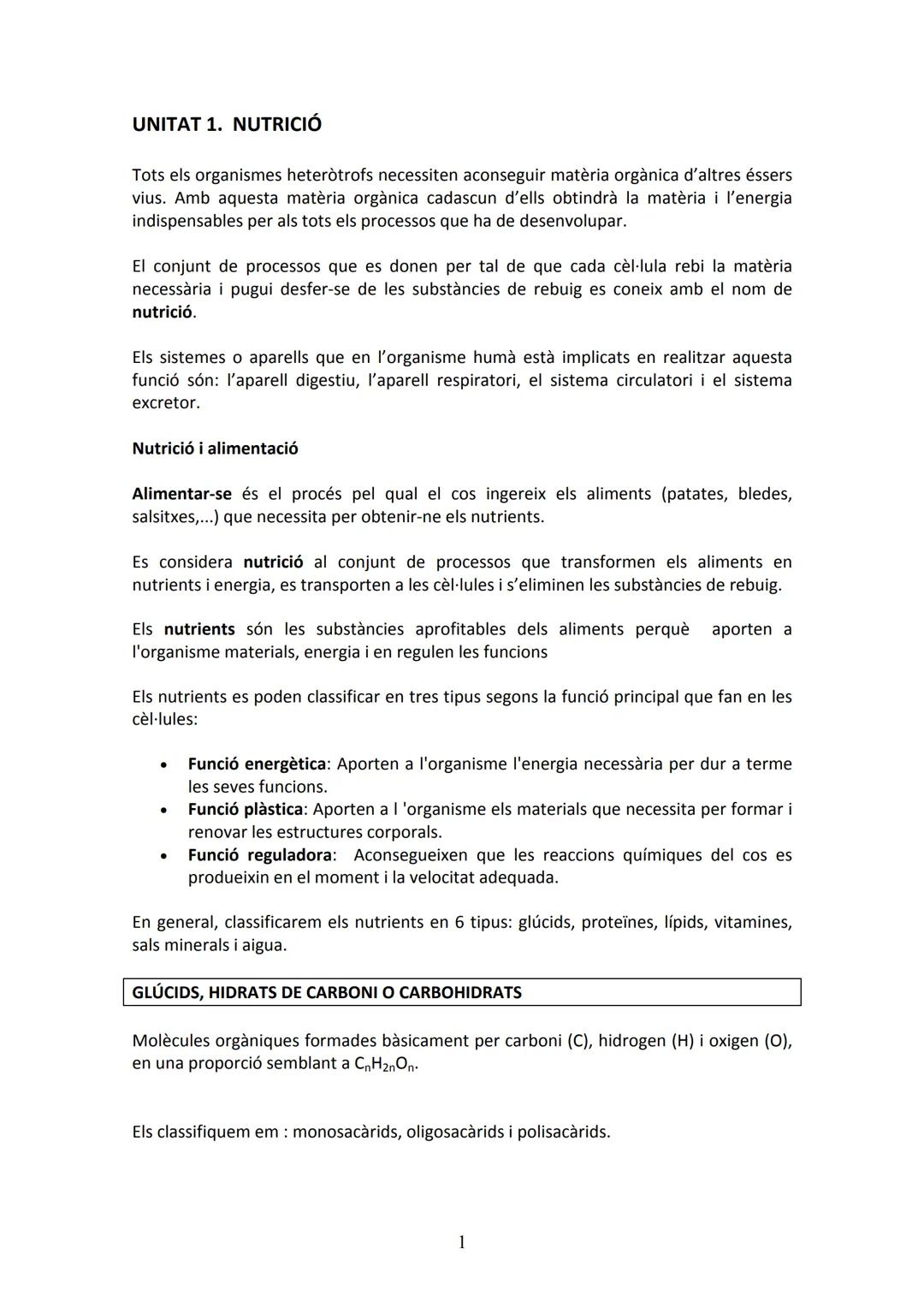 # UNITAT 1. NUTRICIÓ
Tots els organismes heteròtrofs necessiten aconseguir matèria orgànica d'altres éssers
vius. Amb aquesta matèria orgàn