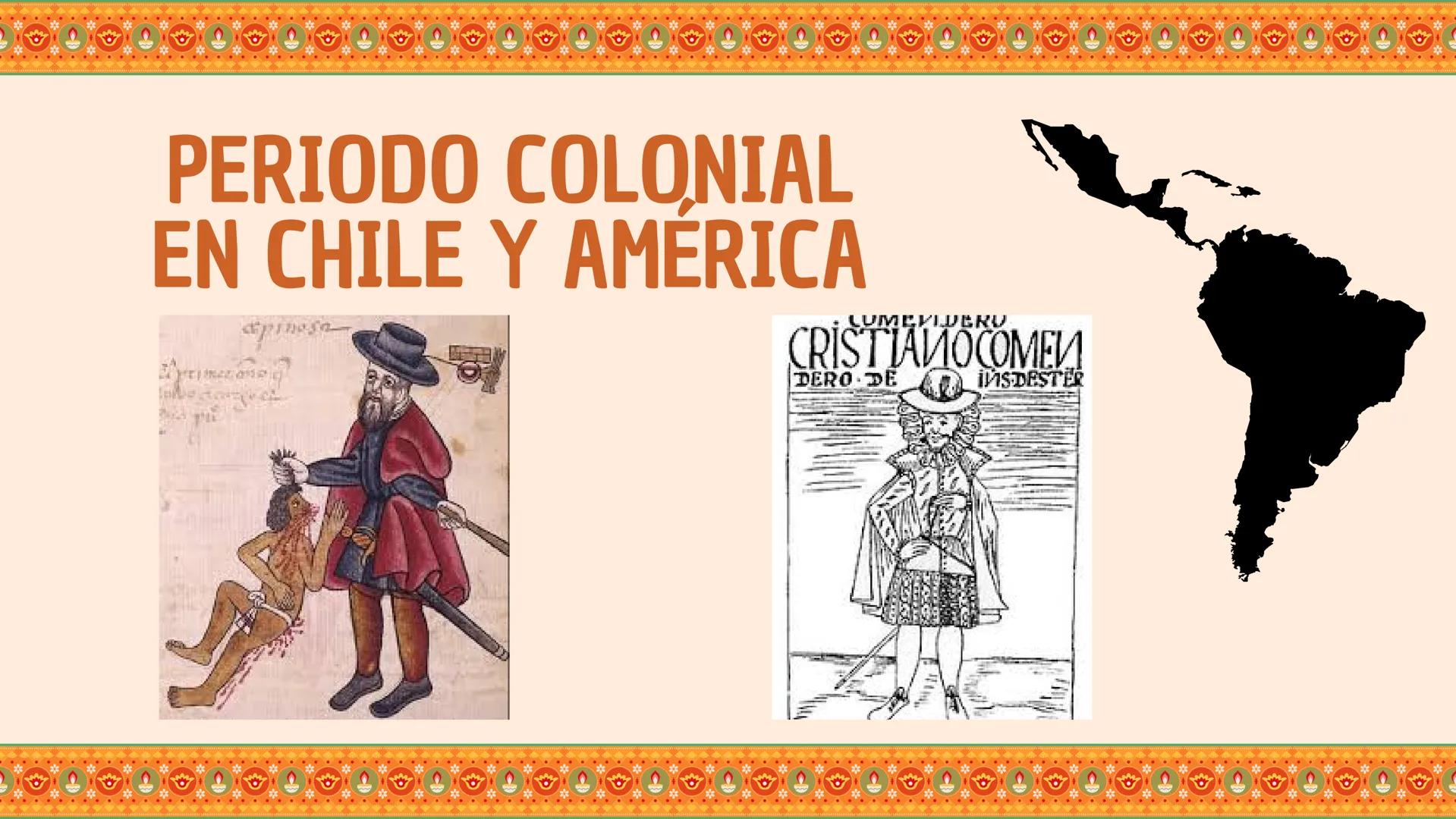 PERIODO COLONIAL
EN CHILE Y AMÉRICA
LUMEVIDERU
CRISTIANOCOME
DERO DE
IISDESTER
Ω LA COLONIA
Analizar el proceso de formación de la
sociedad