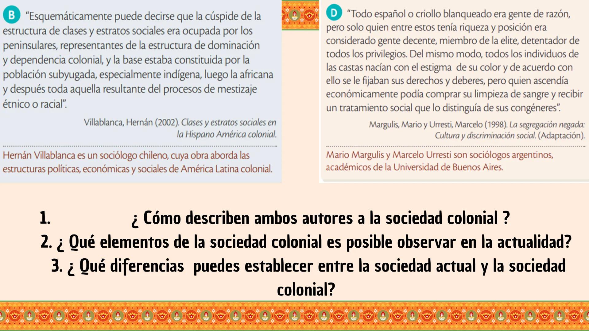 PERIODO COLONIAL
EN CHILE Y AMÉRICA
LUMEVIDERU
CRISTIANOCOME
DERO DE
IISDESTER
Ω LA COLONIA
Analizar el proceso de formación de la
sociedad