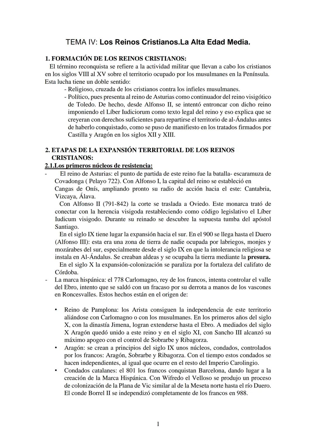 TEMA IV: Los Reinos Cristianos.La Alta Edad Media.
1. FORMACIÓN DE LOS REINOS CRISTIANOS:
El término reconquista se refiere a la actividad m
