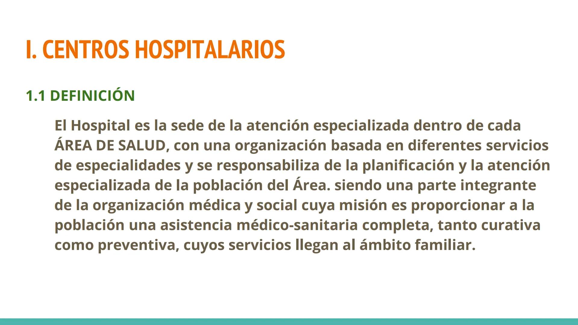 TEMA 1.
ESTABLECIMIENTOS
HOSPITALARIOS Y
SOCIOSANITARIOS Indice:
I. Centros Hospitalarios:
I.
Tema1. ESTABLECIMIENTOS HOSPITALARIOS Y SOCIOS