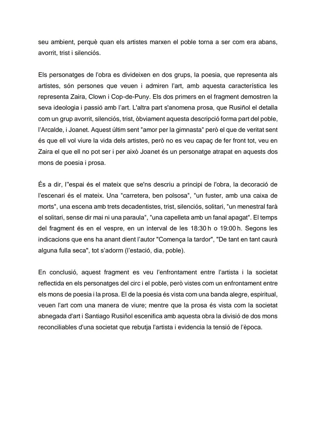 COMENTARI DE TEXT
Annais Vásquez L.
Aquest fragment pertany a l'obra L'alegria que passa de Santiago Rusiñol (1861-
1931). L'autor va ser