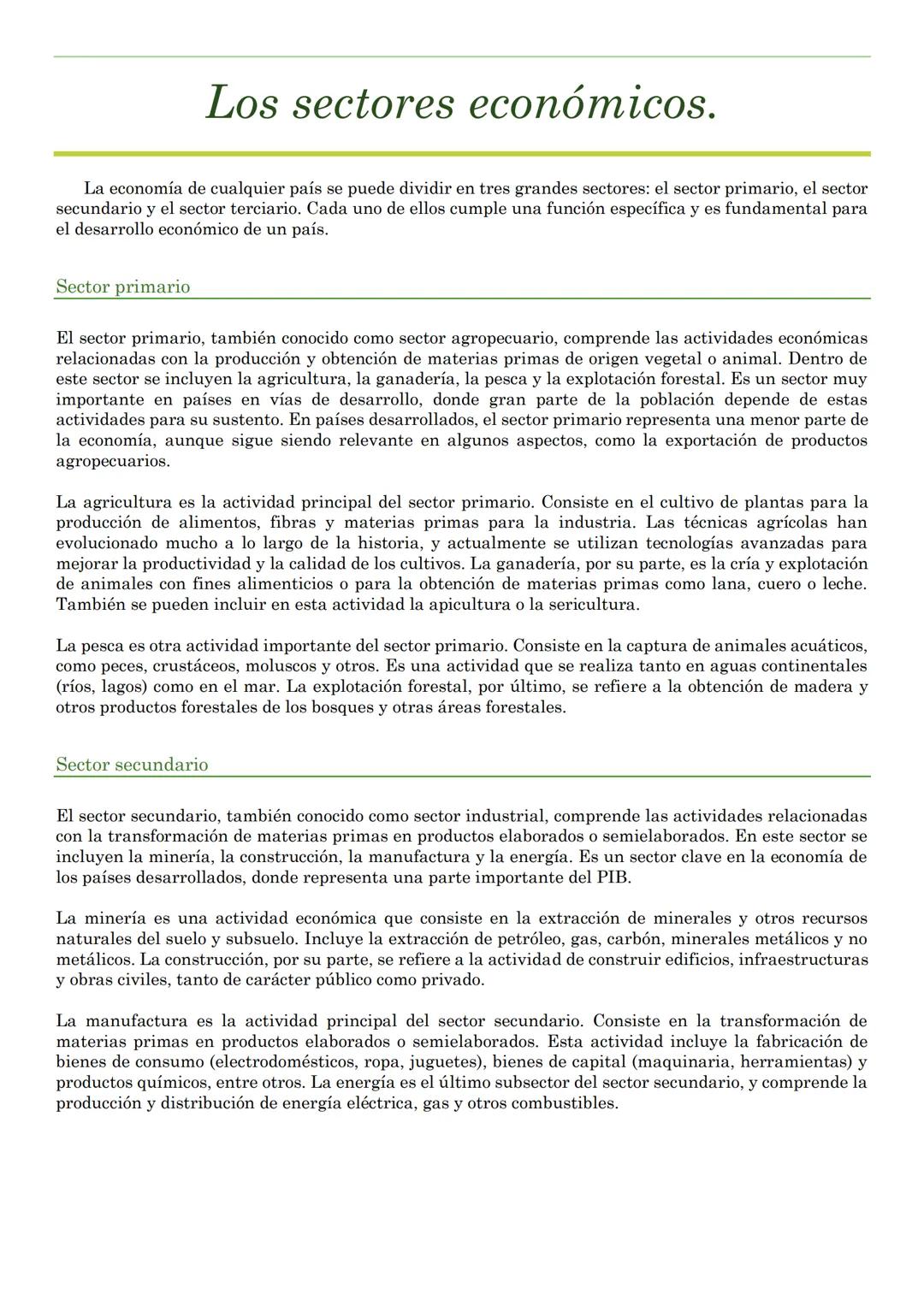 # Los sectores económicos.
La economía de cualquier país se puede dividir en tres grandes sectores: el sector primario, el sector
secundari