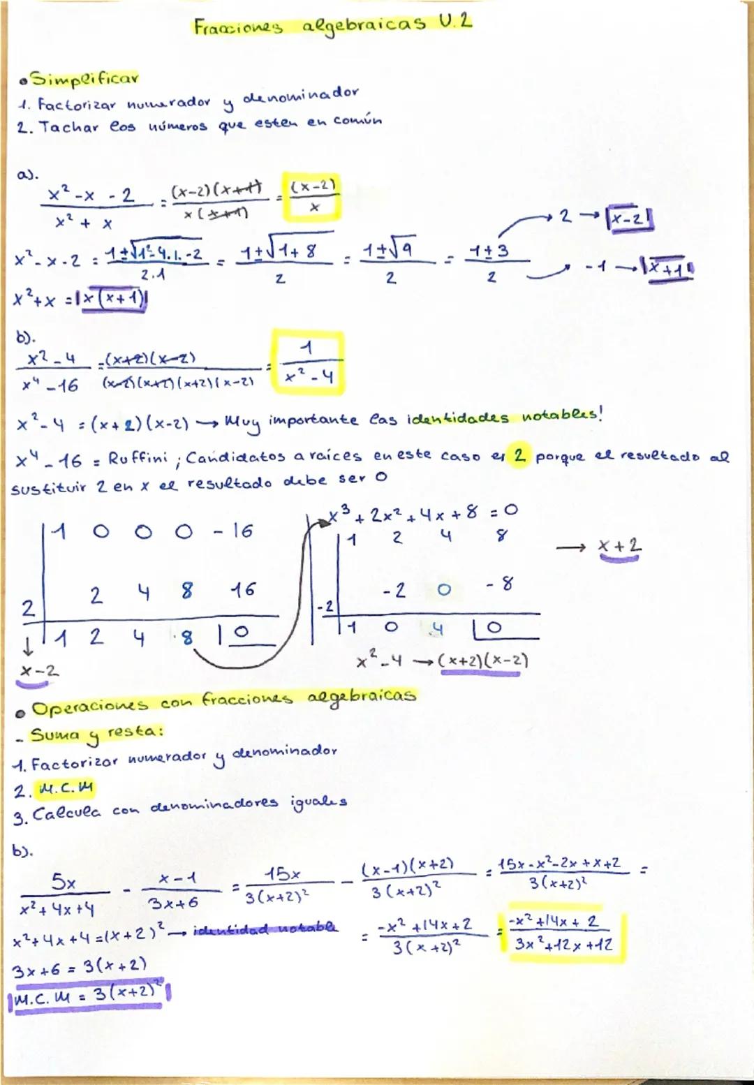 Fracciones algebraicas U.2
•Simplificar
1. Factorizar numerador y
denominador
2. Tachar los números que esten en común
a).
x² + x
2 (x-2)(x+