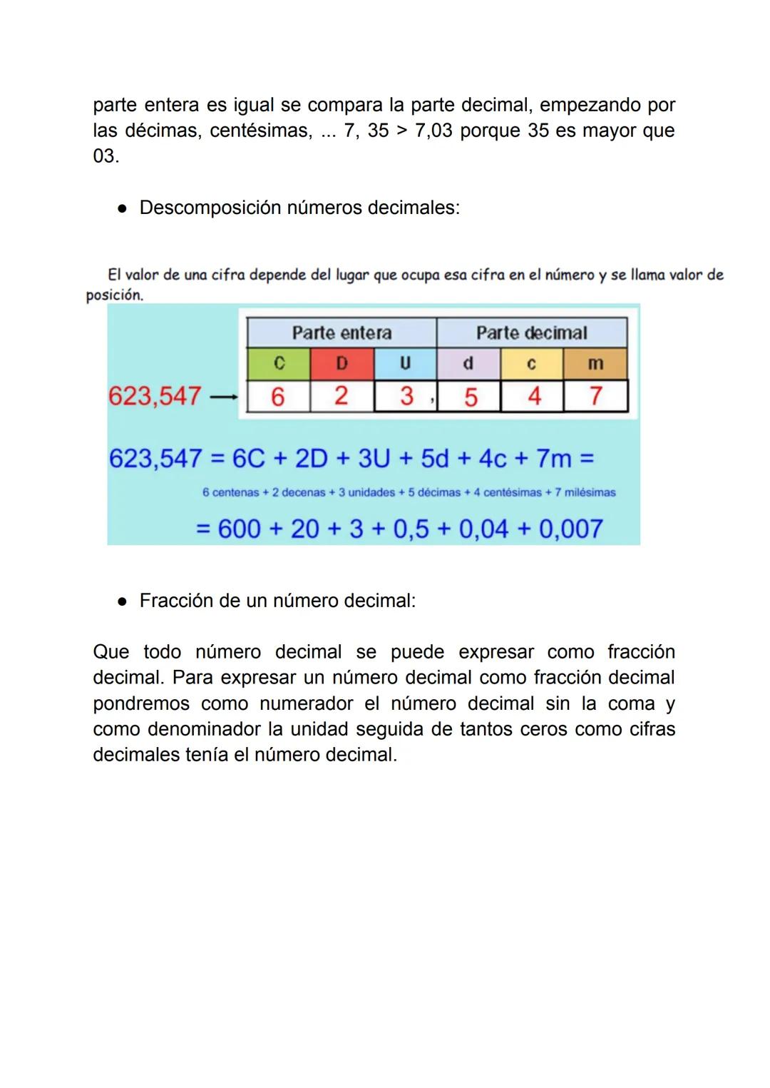 Números decimales:
• Definición: Los números decimales se utilizan para representar
números más pequeños que la unidad. Los números
decimal