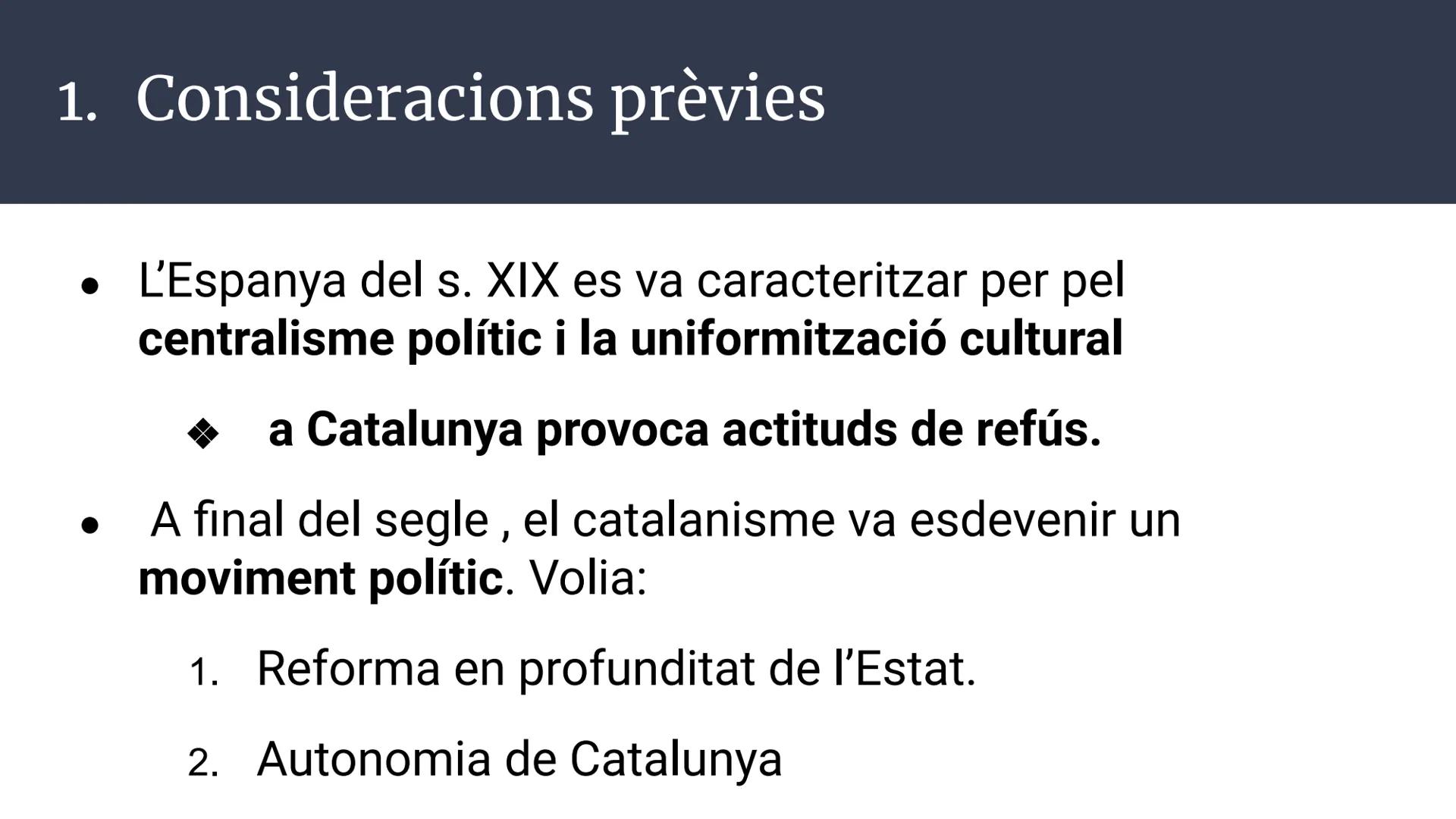 Unitat 3.
El catalanisme polític
(1833-1901)
C
Història d'Espanya; 2n Batxillerat Índex
1. Consideracions prèvies
2. Els fonaments culturals