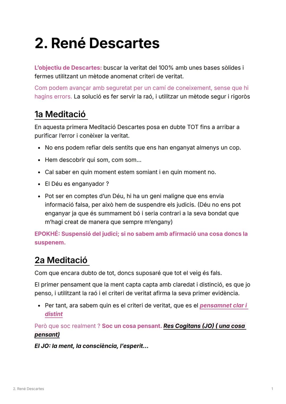 2. René Descartes
L'objectiu de Descartes: buscar la veritat del 100% amb unes bases sòlides i
fermes utilitzant un mètode anomenat criteri
