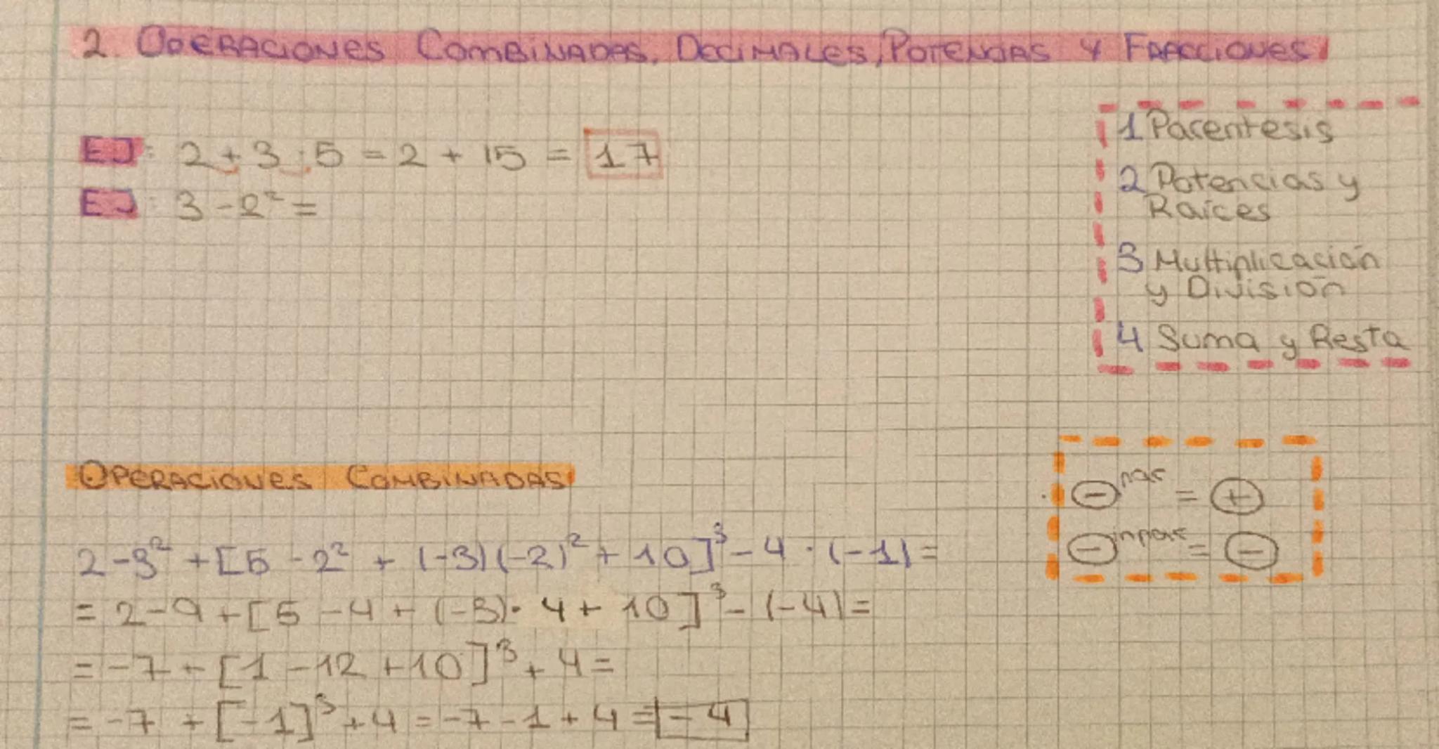 2. OPERACIONES COMBINADAS, DECIMALES, POTENGAS Y FAACCIONES/
ED: 2+3.5 = 2 + 15 = 17
EJ3-2
11 Parentesis
2 Potencias y
Raices
13 Multip