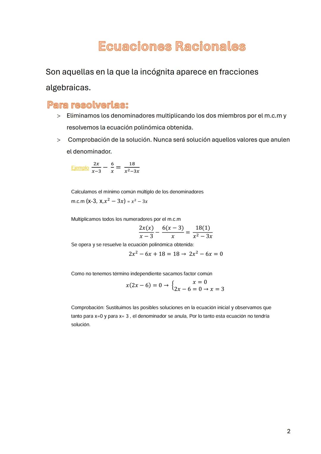 Ecuaciones Polinómicas de grado
superior a dos
Para resolverlas:
> Igualamos el polinomio a cero p(x)=0
> Siempre que no tengamos término in