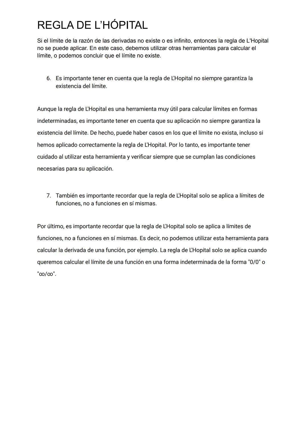 REGLA DE L'HÓPITAL
1. La regla de L'Hopital se aplica cuando se tiene una forma indeterminada de la forma
"0/0" o "∞0/∞".
La regla de L'Hopi