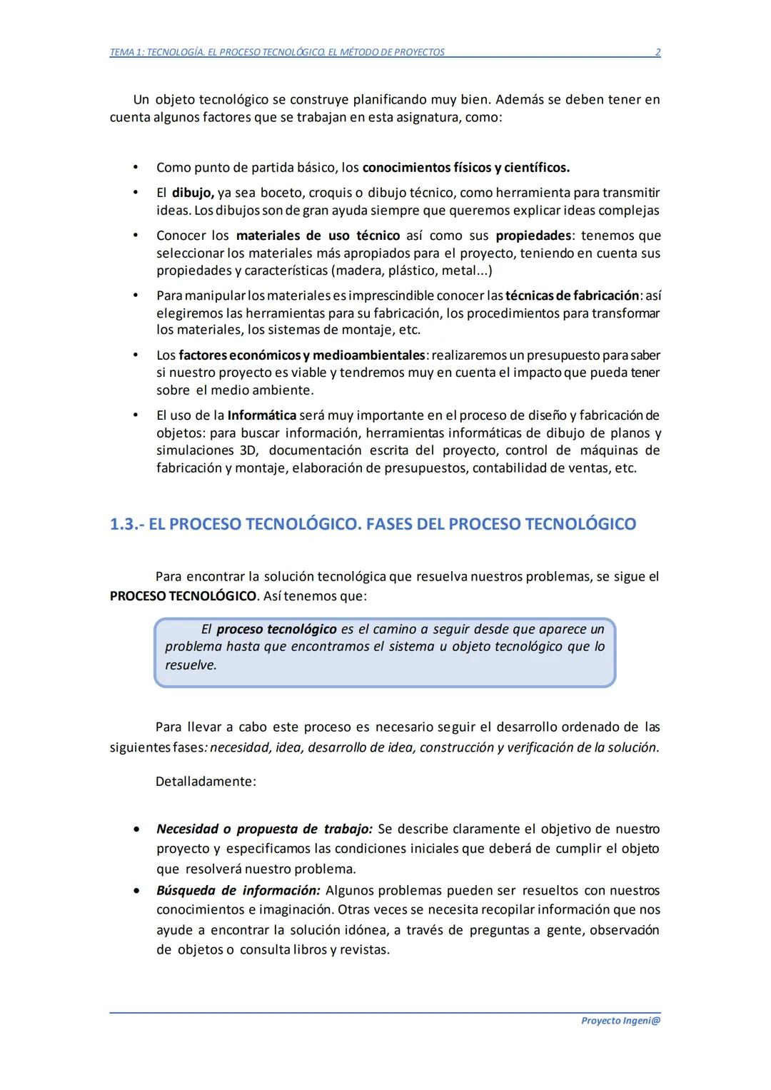 TEMA 1: TECNOLOGÍA. EL PROCESO TECNOLÓGICO. EL MÉTODO DE PROYECTOS
TEMA 1: TECNOLOGÍA. EL PROCESO
TECNOLÓGICO. EL MÉTODO DE PROYECTOS
1.1.-