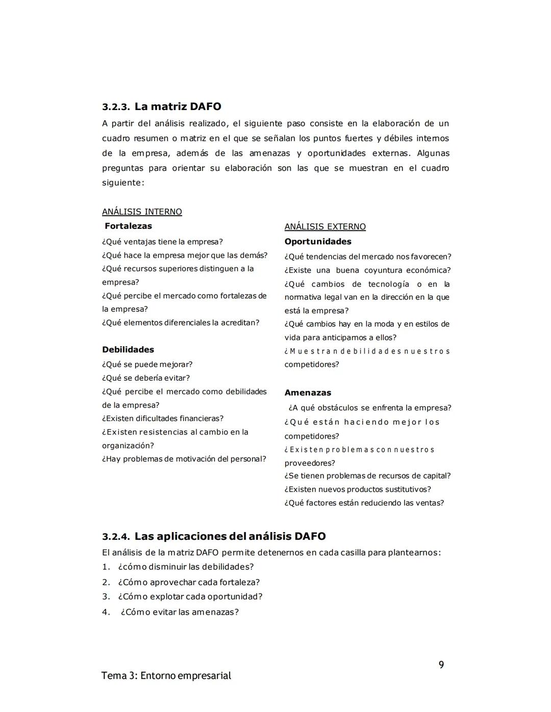 # TEMA 3: ENTORNO DE LA EMPRESA Y ESTRATEGIA
EMPRESARIAL
1. EL ENTORNO DE LA EMPRESA (Pág. 67)
Uno de los componentes fundamentales de la