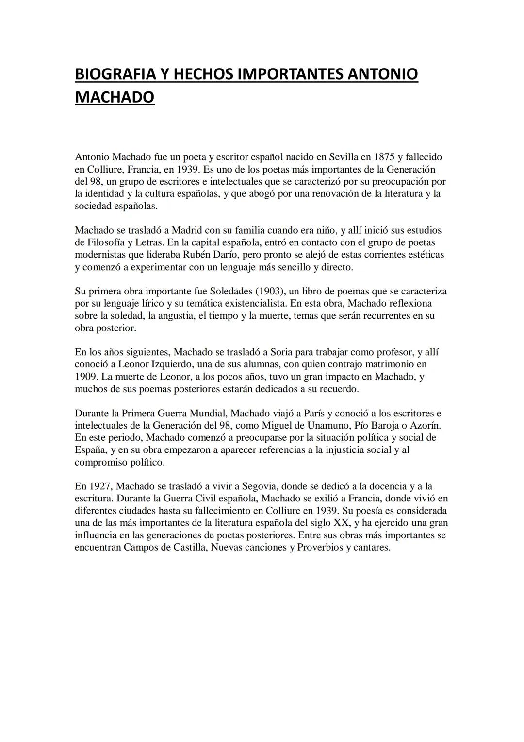 BIOGRAFIA Y HECHOS IMPORTANTES ANTONIO
MACHADO
Antonio Machado fue un poeta y escritor español nacido en Sevilla en 1875 y fallecido
en Coll