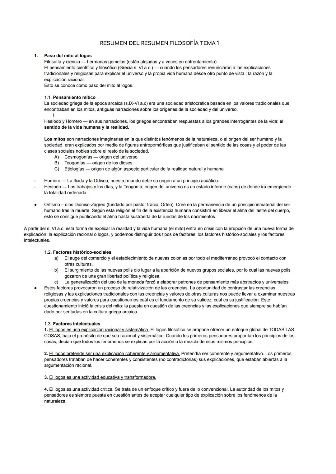 1.
●
RESUMEN DEL RESUMEN FILOSOFÍA TEMA 1
●
Paso del mito al logos
Filosofía y ciencia - hermanas gemelas (están alejadas y a veces en enfre