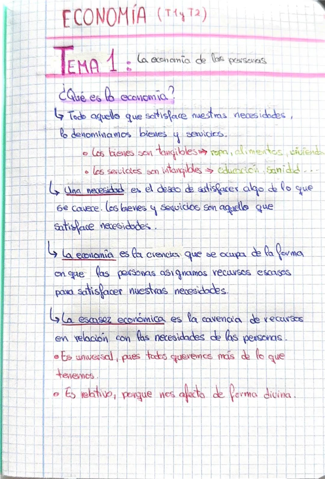 # ECONOMÍA (T1y72)
La economía de las personas
# TEMA 1. La cechanial
¿Qué es la economia?
↳ Todo aquello que satisface nuestras necesid