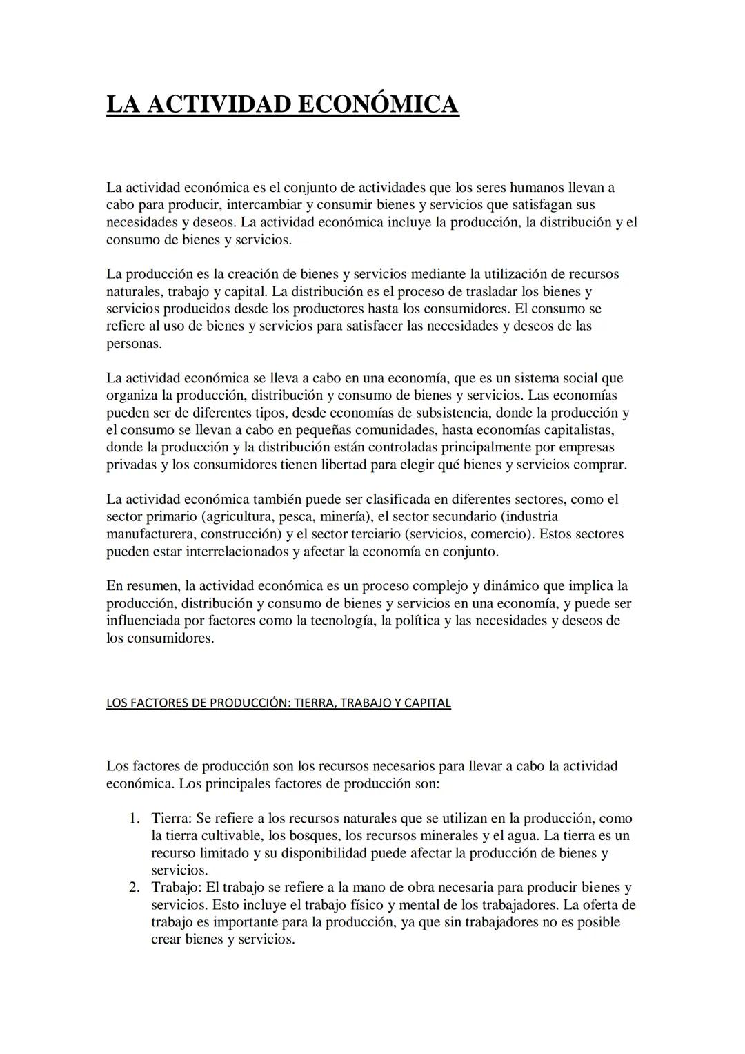 LA ACTIVIDAD ECONÓMICA
La actividad económica es el conjunto de actividades que los seres humanos llevan a
cabo para producir, intercambiar
