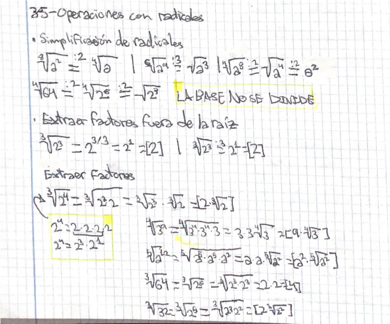 35-Operaciones con radicales
•Simplificación de radicales
:2
152255 15
14√64-21√√√√√√2 LA BASE NO SE DIVIDE
Extraer factores fuera de la rai