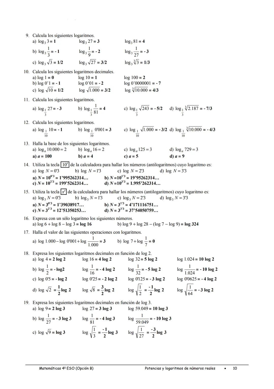 2. Simplifica las siguientes expresiones.
a) $\frac{6x^4y^2}{3x^2y^{-2}}$
b) $\frac{4x^{-3}y^3}{2x^{-1}y^{-1}}$
c) $\frac{60x^5y^{-3}z^6}{18