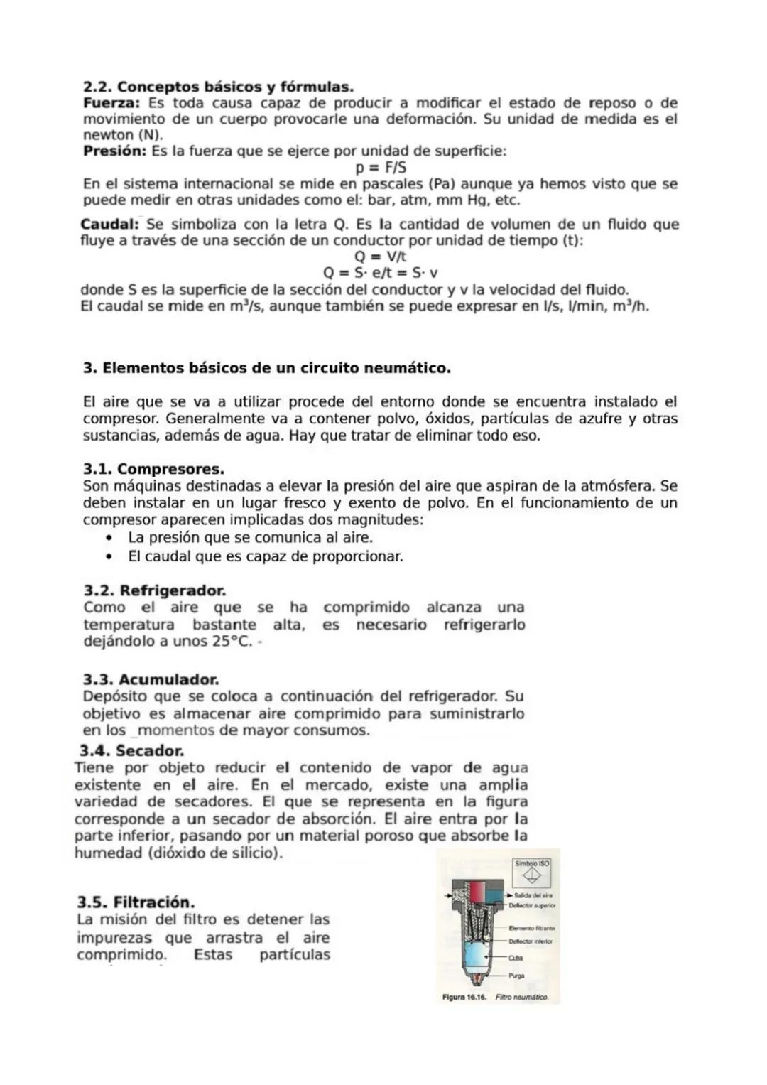 NEUMÁTICA E HIDRÁULICA
1. Introducción.
Los circuitos neumáticos se emplean para transmitir fuerzas y realizar trabajo por medio de
aire com