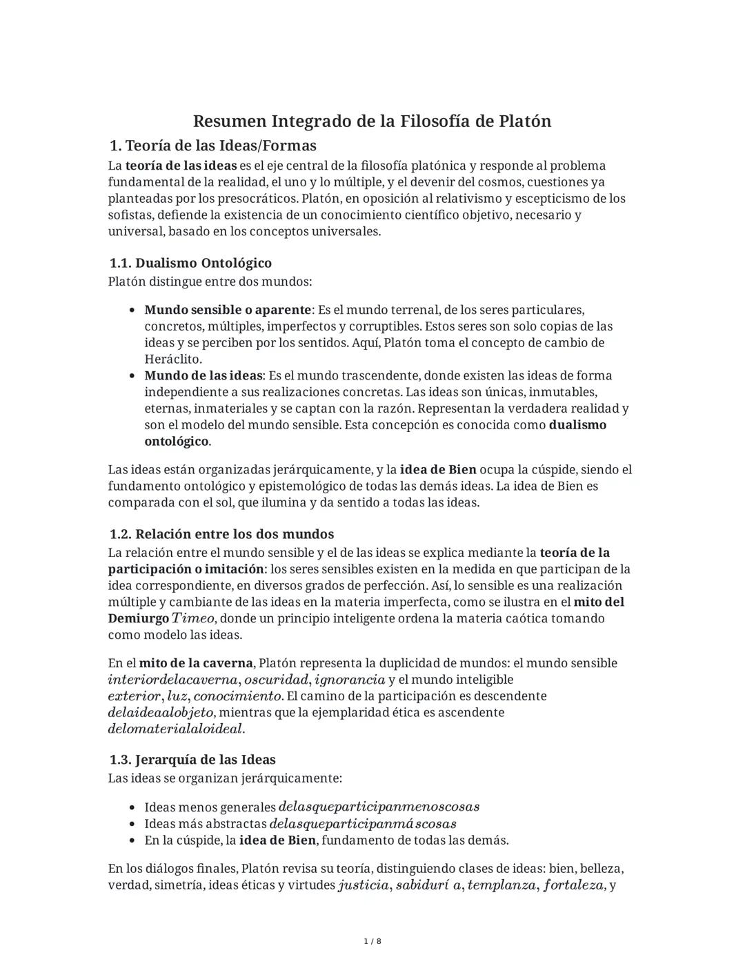 Resumen Integrado de la Filosofía de Platón
1. Teoría de las Ideas/Formas
La teoría de las ideas es el eje central de la filosofía platónica