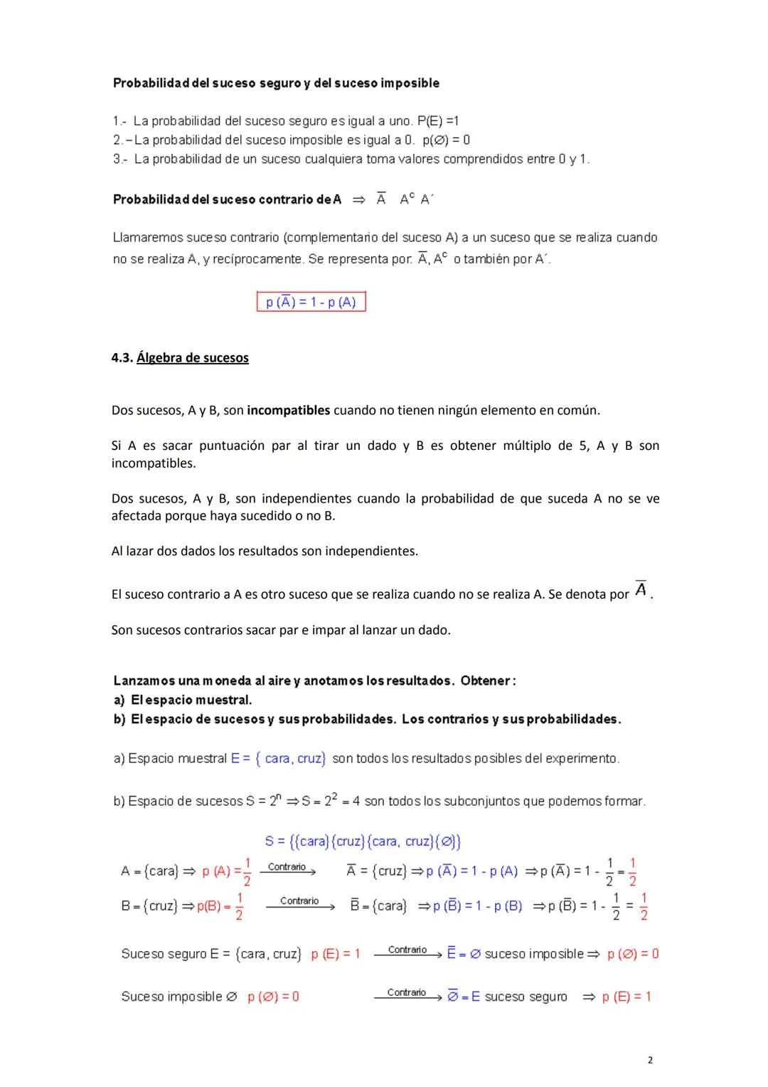 # Apuntes de probabilidad 2º ESO
PROBABILIDAD
Conceptos básicos
Experimento aleatorio: es aquel que al repetirlo en análogas condiciones,