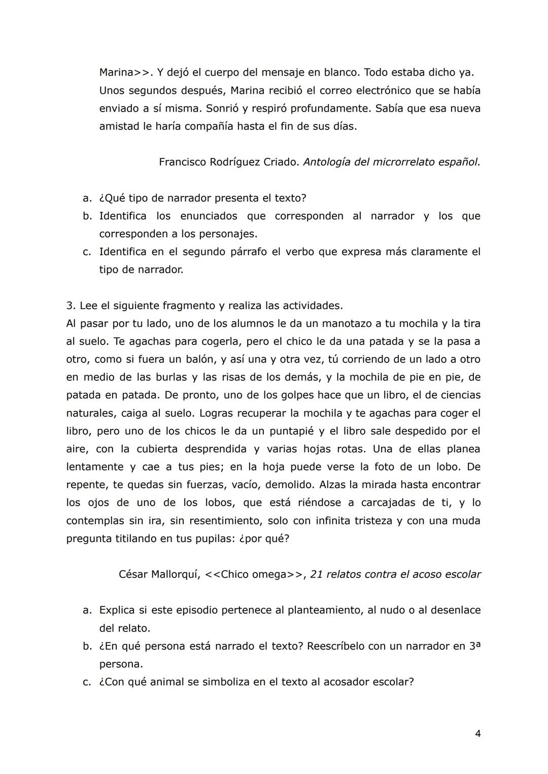 EL TEXTO NARRATIVO
LA NARRACIÓN
El texto narrativo es aquel en el que se relatan sucesos que les ocurren a unos
personajes en un tiempo y lu